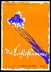 Lagerlf, Selma:  Die Lichtflamme. Deutsche Jugendbcherei (Hilgers Deutsche Bcherei) Nr. 209. 