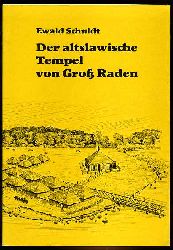 Schuldt, Ewald:  Der altslawische Tempel von Gro Raden. Bildkataloge des Museums fr Ur- und Frhgeschichte Schwerin Bd. 19. 