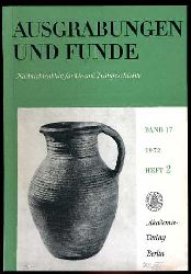   Ausgrabungen und Funde. Nachrichtenblatt fr Ur- und Frhgeschichte. Bd. 17(nur) Heft 2. (Sachsen-Heft) 
