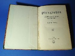 Zierow, Wilhelm:  Plaugfohrn. Meckelbrger Geschichten un Heimatbiller. 