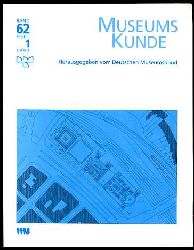   Museumskunde. Bd. 62 (nur) Heft 1. 