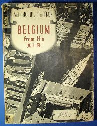Haulot, Arthur and Gus Poncin:  Belgium from the Air. 