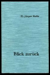 Stuhr, H.-Jrgen:  Blick zurck. Kindheit und Jugend. Erinnerungen eines Mecklenburgers. 
