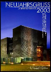 Isenberg, Gabriele und Volker Pingel:  Neujahrsgruss 2003. Jahresbericht für 2002. Westfälisches Museum für Archäologie. Amt für Bodendenkmalpflege und Altertumskommission für Westfalen. 