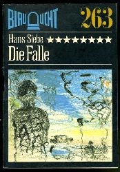 Siebe, Hans:  Die Falle. Kriminalerzhlung. Blaulicht 263. 