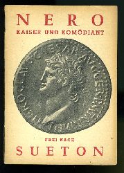 Schmidkunz, Walter (Hrsg.):  Nero, Kaiser und Komdiant. Frei nach Sueton. Mnchner Lesebogen 137. 