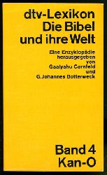 Cornfeld, Gaalyahu und G. Johannes Botterweck (Hrsg.):  dtv-Lexikon. Die Bibel und ihre Welt. Eine Enzyklopdie (nur) Band 4. Kan - O. dtv 3095. 
