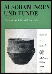   Ausgrabungen und Funde. Archologische Berichte und Informationen. Bd. 17 (nur) Heft 5. (Thringen-Heft) 