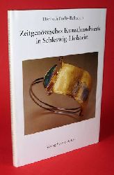 Fuchs-Belhamri, Elisabeth:  Zeitgenssisches Kunsthandwerk in Schleswig-Holstein. Kleine Schleswig-Holstein-Bcher 43. 