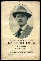 Landquist, John:  Knut Hamsun. Sein Leben und sein Werk. 