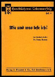 Kramer, Franz:  Wie und was lese ich? Handbcherei Lebenserfolg. Heft 9. 