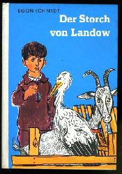 Schmidt, Egon:  Der Storch von Landow. Die kleinen Trompeterbcher 20. 
