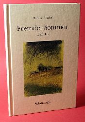 Prachtl, Rainer:  Fremder Sommer. Gedichte. 