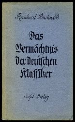 Buchwald, Reinhard:  Das Vermchtnis der deutschen Klassiker. 