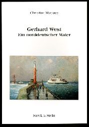 Madaus, Christian:  Gerhard West. Ein norddeutscher Maler. Norddeutsche Maler. 