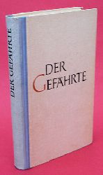 Kneip, Jakob (Hrsg.):  Der Gefhrte. Deutsche Dichtung aus zweihundert Jahren. 