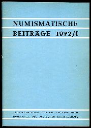  Numismatische Beitrge 1972 (nur) Heft 1.  Arbeitsmaterial fr die Fachgruppen Numismatik des Kulturbundes der DDR. 