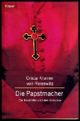 Kramer von Reisswitz, Crista:  Die Papstmacher. Die Kardinle und das Konklave. Knaur 77650. 