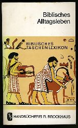 Rothenberg, Friedrich Samuel (Hrsg.):  Biblisches Alltagsleben. Biblisches Taschenlexikon Bd. 1. Handbcherei R. Brockhaus Bd. 2. 