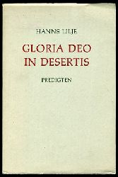Lilje, Hanns:  Gloria deo in desertis. Predigten zu besonderen Anlssen. 