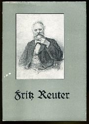 Gernentz, Hans Joachim und Hans Heinrich Leopoldi:  Fritz Reuter 1810-1874. 