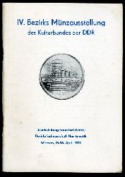   IV. Bezirks-Mnzausstellung des Kulturbundes der DDR. Bezirksleitung Frankfurt (Oder) Bezirksfachausschu Numismatik. Wriezen 15./16. April 1978. 