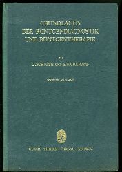 Schulte, Gustav und Fritz Kuhlmann:  Grundlagen der Rntgendiagnostik und Rntgentherapie. 