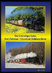 Radke, Detlef:  Die Schmalspurbahn Bad Doberan - Ostseebad Khlungsborn. 