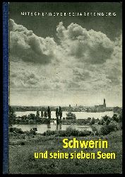 Nitsche, Klaus und Fritz Meyer-Scharffenberg:  Schwerin und seine sieben Seen. 