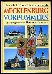 Heckmann, Hermann (Hrsg.):  Mecklenburg Vorpommern. Historische Landeskunde Mitteldeutschlands. 