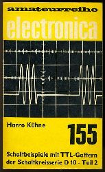 Kühne, Harro:  Schaltbeispiele mit TTL-Gattern der Schaltkreisserie D 10. Teil 2. Electronica Amateurreihe 155. 