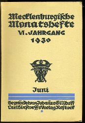   Mecklenburgische Monatshefte. Jg. 6 (nur) Heft 6. Juni 1930. 