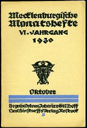   Mecklenburgische Monatshefte. Jg. 6 (nur) Heft 10. Oktober 1930. 