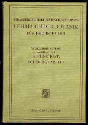 Fitting, Hans, Ludwig Jost Heinrich Schenck u. a.:  Lehrbuch der Botanik fr Hochschulen. Begrndet 1894 von Eduard Strasburger, Fritz Noll, Heinrich Schenck, A.F. Wilhelm Schimper. 