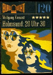 Kienast, Wolfgang:  Holmsund: 20 Uhr 30. Kriminalerzhlung. Blaulicht 120. 