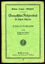 Mtzelfeldt, Karl:  Evangelisches Religionsbuch fr hhere Schulen. Ausgabe fr Mdchenschulen (nur) 3. Band. Kirchengeschichte. 