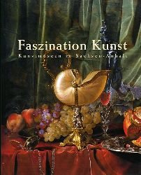 Laabs, Annegret [Hrsg.]:  Faszination Kunst. Kunstmuseen in Sachsen-Anhalt. 