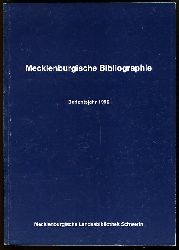 Grewolls, Grete:  Mecklenburgische Bibliographie. Berichtsjahr 1990. Nachtrge aus den Jahren 1945 bis 1989. Regionalbibliographie der Bezirke Rostock, Schwerin und Neubrandenburg. (Mecklenburg-Vorpommern) 