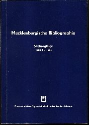 Grewolls, Grete:  Mecklenburgische Bibliographie. Sachregister fr die Berichtsjahre 1980 bis 1984. Regionalbibliographie der Bezirke Rostock, Schwerin und Neubrandenburg. 