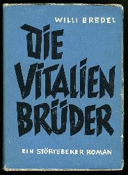 Bredel, Willi:  Die Vitalienbrder. Ein historischer Roman fr die Jugend. 