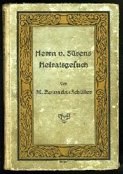 Zowada-Schiller, Margarete:  Herrn v. Srens Heiratsgesuch. Roman. (Enlins Romane 125) 