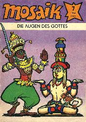   Die Augen des Gottes. Mosaik Heft 7 1984. 