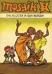   Das Kloster in den Bergen. Mosaik Heft 10 1985. 