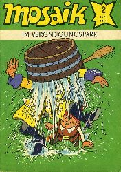   Im Vergngungspark. Mosaik Heft 2 1979. 