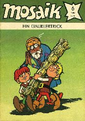   Ein Gauklertrick. Mosaik Heft 6 1986. 