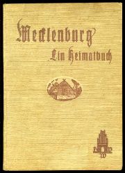 Schmidt, Otto (Hrsg.):  Mecklenburg. Ein Heimatbuch. 