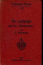 Neumann, Josef:  Der Seelsorger und der Alkoholismus. Seelsorger-Praxis. Sammlung praktischer Taschenbcher fr den katholischen Klerus 17. 