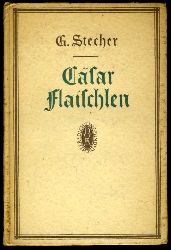 Stecher, Gotthilf:  Csar Flaischlen. Kunst und Leben. Dichtung und Dichter. 