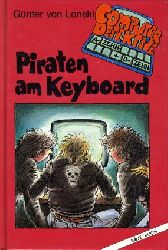 Lonski, Gnter:  Piraten am Keyboard. Computerdetektive A- Zehn und D- Zehn. 