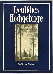 Brandenburg, Hans:  Deutsches Hochgebirge. Die blauen Bcher. 